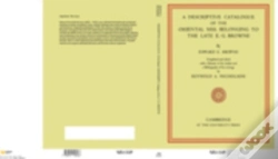 Capa do artigo A Descriptive Catalogue Of The Oriental Mss. Belonging To The Late E. G. Browne