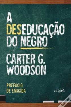 Capa do artigo A Deseducação Do Negro - Com Prefácio De Emicida