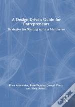 A Design Driven Guide For Entrepreneurs
