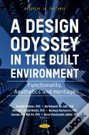A Design Odyssey In The Built Environment: Functionality, Aesthetics And Heritage