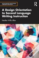 A Design Orientation To Second Language Writing Instruction