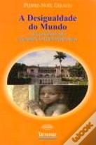 A Desigualdade do Mundo