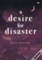 A Desire For Disaster