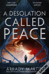 A Desolation Called Peace
