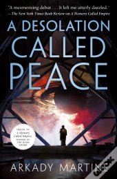 A Desolation Called Peace