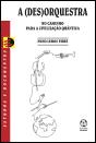 A (Des)Orquestra - Preview