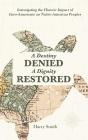 A Destiny Denied... A Dignity Restored - Preview