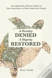 Capa do artigo A Destiny Denied... A Dignity Restored