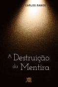 A Destruição da Mentira