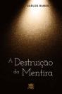 A Destruição da Mentira - Preview
