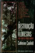 A Destruição das Florestas