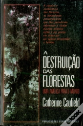 A Destruição das Florestas