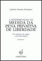 A Determinação da Medida da Pena Privativa de Liberdade - Preview