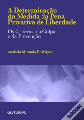 A Determinação da Medida da Pena Privativa de Liberdade