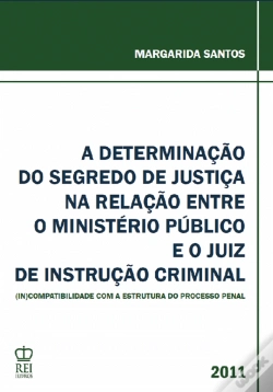 Capa do artigo A Determinação do Segredo de Justiça
