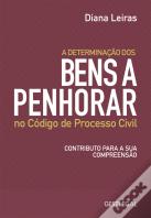A Determinação dos Bens a Penhorar no Código de Processo Civil