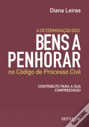 Capa do artigo A Determinação dos Bens a Penhorar no Código de Processo Civil