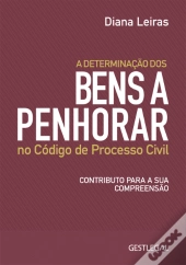 A Determinação dos Bens a Penhorar no Código de Processo Civil