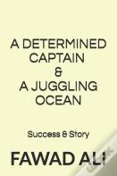 A Determined Captain & A Juggling Ocean