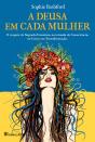 A Deusa em Cada Mulher - Preview