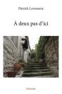 A Deux Pas D'Ici - Preview
