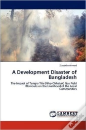 A Development Disaster Of Bangladesh