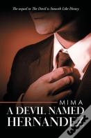 A Devil Named Hernandez