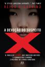 A Devoção Do Suspeito - Preview