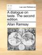A Dialogue On Taste. The Second Edition. - Preview