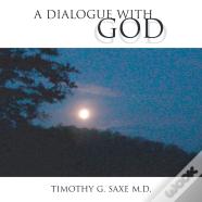 A Dialogue With God