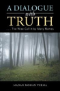 A Dialogue With Truth - Preview