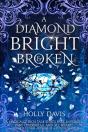 A Diamond Bright And Broken - Preview