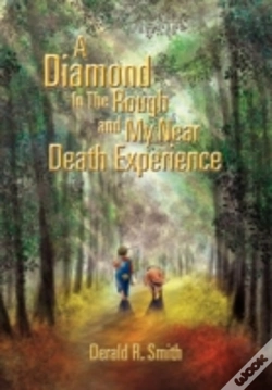 Capa do artigo A Diamond In The Rough And My Near Death Experience