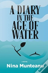 A Diary In The Age Of Water
