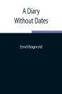 A Diary Without Dates - Preview