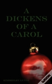 A Dickens Of A Carol
