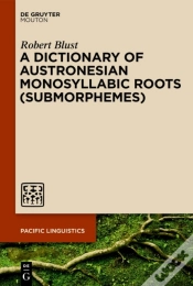 Capa do artigo A Dictionary Of Austronesian Monosyllabic Roots (Submorphemes)