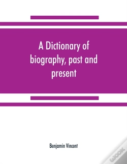 Capa do artigo A Dictionary Of Biography, Past And Present