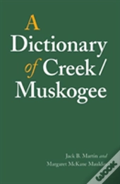 A Dictionary Of Creek/Muskogee