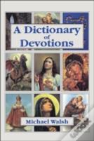 A Dictionary Of Devotions