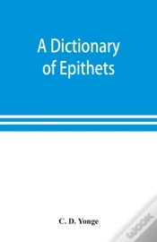 Capa do artigo A Dictionary Of Epithets, Classified Acc