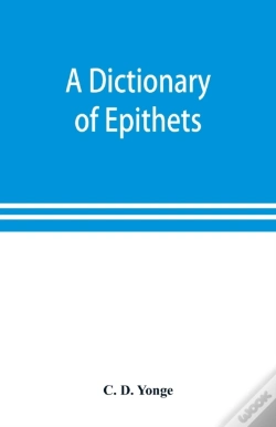 Capa do artigo A Dictionary Of Epithets, Classified Acc