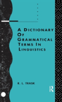 A Dictionary Of Grammatical Terms In Linguistics - Preview