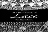 A Dictionary Of Lace