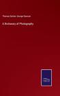 A Dictionary Of Photography - Preview