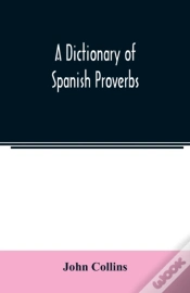 Capa do artigo A Dictionary Of Spanish Proverbs, Compil