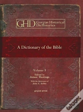 A Dictionary Of The Bible (Vol 5)