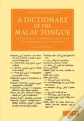 A Dictionary Of The Malay Tongue
