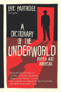 A Dictionary Of The Underworld - Preview
