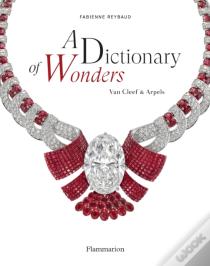 A Dictionary Of Wonders: Van Cleef & Arpels